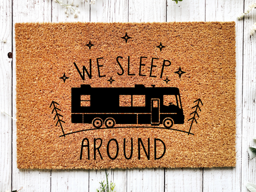 Funny Doormat, Coir Doormat, Welcome Mat, Housewarming Gift, Camper Doormat, We Sleep Around Doormat, Front Door Doormat, Welcome Doormat, New Homeowner Gift DECOE-CM-070 - DecoExchange®