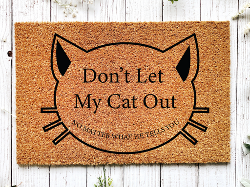 Funny Doormat, Coir Doormat, Welcome Mat, Housewarming Gift, Don't Let My Cat Out Doormat, Front Door Doormat,  Doormat, New Homeowner Gift DECOE-CM-155 - DecoExchange®