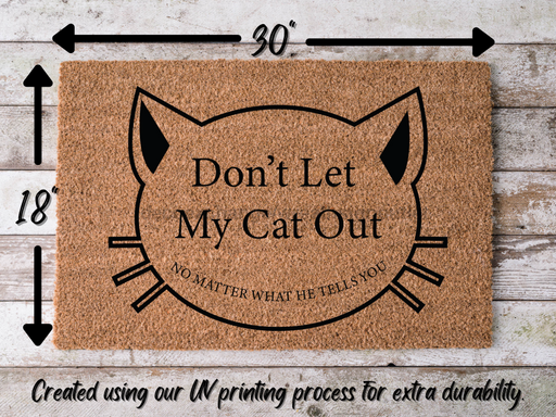 Funny Doormat, Coir Doormat, Welcome Mat, Housewarming Gift, Don't Let My Cat Out Doormat, Front Door Doormat,  Doormat, New Homeowner Gift DECOE-CM-155 - DecoExchange®