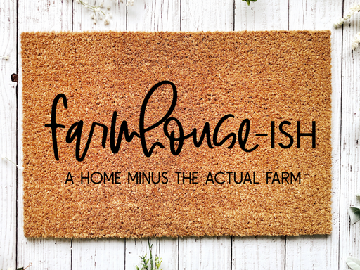 Funny Doormat, Coir Doormat, Welcome Mat, Housewarming Gift, Farmhouse-ish Doormat, Front Door Doormat, A Home Minus the Actual Farm Doormat, New Homeowner Gift DECOE-CM-115 - DecoExchange®