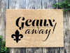 Funny Doormat, Coir Doormat, Welcome Mat, Housewarming Gift, Geaux Away Doormat, Front Door Doormat, Fleur de Lis Doormat, New Homeowner Gift DECOE-CM-153 - DecoExchange®