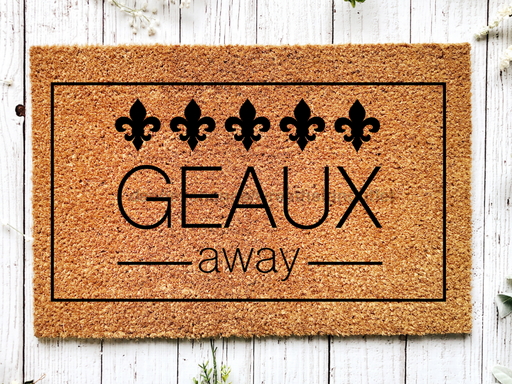 Funny Doormat, Coir Doormat, Welcome Mat, Housewarming Gift, Geaux Away Doormat, Front Door Doormat, Fleur de Lis Doormat, New Homeowner Gift DECOE-CM-167 - DecoExchange®