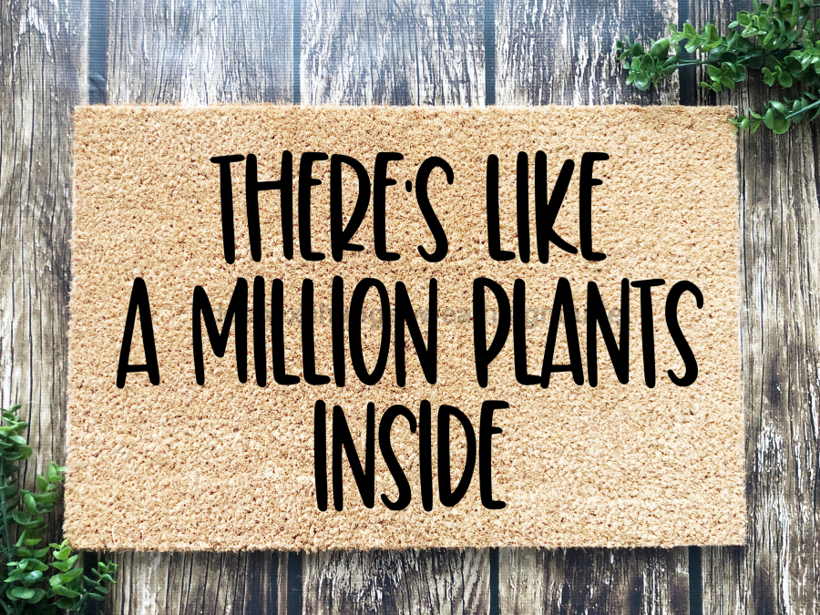 Funny Doormat, Coir Doormat, Welcome Mat, Housewarming Gift, Plant Doormat, There's Like a Million Plants Inside Doormat, Front Door Doormat, Welcome Doormat, New Homeowner Gift DECOE-CM-072 - DecoExchange®