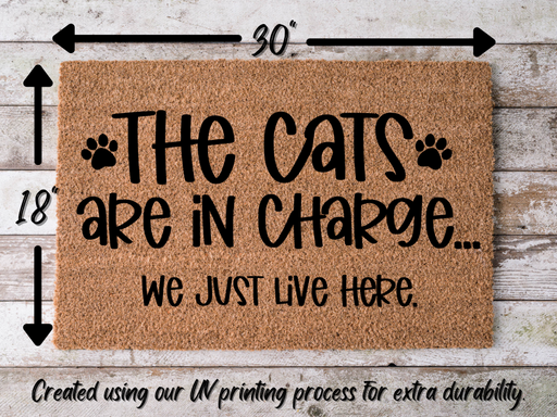 Funny Doormat, Coir Doormat, Welcome Mat, Housewarming Gift, The Cats Are in Charge, We Just Live Here Welcome Doormat, Cats Front Door Doormat, Welcome Doormat, New Homeowner Gift DECOE-CM-093 - DecoExchange®