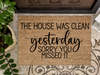Funny Doormat, Coir Doormat, Welcome Mat, Housewarming Gift,  The House was Clean Yesterday Doormat, Front Door Doormat,  Sorry You Missed It Doormat, New Homeowner Gift DECOE-CM-125 - DecoExchange®