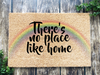 Funny Doormat, Coir Doormat, Welcome Mat, Housewarming Gift, There's no place like home Doormat, Rainbow Front Door Doormat, Welcome Doormat, New Homeowner Gift DECOE-CM-082 - DecoExchange®