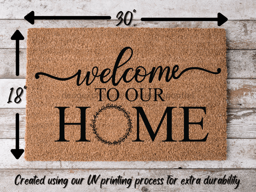 Funny Doormat, Coir Doormat, Welcome Mat, Housewarming Gift, Welcome Doormat, Welcome to Our Home Front Door Doormat, Welcome Doormat, New Homeowner Gift DECOE-CM-108 - DecoExchange®
