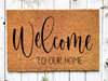 Funny Doormat, Coir Doormat, Welcome Mat, Housewarming Gift, Welcome Doormat, Welcome To Our Home Front Door Doormat, Welcome Doormat, New Homeowner Gift DECOE-CM-100 - DecoExchange®