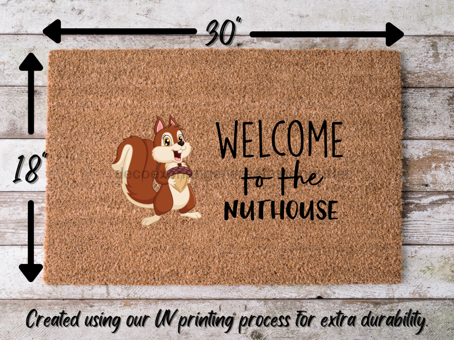 Funny Doormat, Coir Doormat, Welcome Mat, Housewarming Gift, Welcome to the Nuthouse Doormat, Squirrel Front Door Doormat, Welcome Doormat, New Homeowner Gift DECOE-CM-087 - DecoExchange®