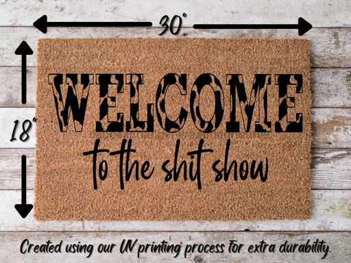 Funny Doormat, Coir Doormat, Welcome Mat, Housewarming Gift,  Welcome to the Shit Show Doormat, Front Door Doormat,  Doormat, New Homeowner Gift DECOE-CM-144 - DecoExchange®