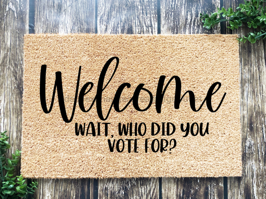 Funny Doormat, Coir Doormat, Welcome Mat, Housewarming Gift, Welcome Doormat, Welcome, Wait, Who Did You Vote For? Front Door Doormat, Doormat, New Homeowner Gift DECOE-CM-123 - DecoExchange®