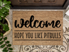 Funny Doormat, Coir Doormat, Welcome Mat, Housewarming Gift, Warning, Hope You Like Pitbulls Doormat, Front Door Doormat, Dog Doormat, New Homeowner Gift DECOE-CM-138 - DecoExchange®