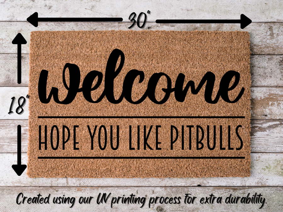 Funny Doormat, Coir Doormat, Welcome Mat, Housewarming Gift, Warning, Hope You Like Pitbulls Doormat, Front Door Doormat, Dog Doormat, New Homeowner Gift DECOE-CM-138 - DecoExchange®