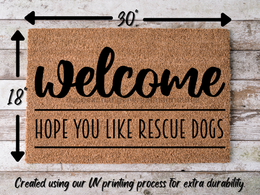 Funny Doormat, Coir Doormat, Welcome Mat, Housewarming Gift, Warning, Hope You Like Rescue Dogs Doormat, Front Door Doormat, Dog Doormat, New Homeowner Gift DECOE-CM-139 - DecoExchange®