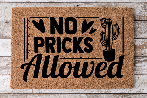 No Pricks Allowed - Funny - 30x18" Coir Door Mat - DECOE-CM-004 - DecoExchange