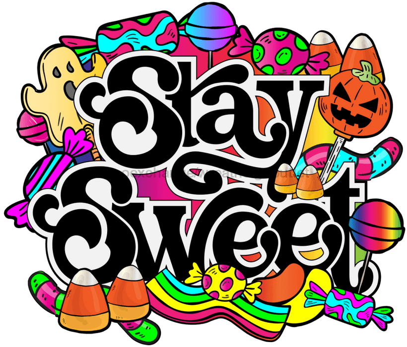 Halloween Candy, Stay Sweet, wood sign, DECOE-W-019 - DecoExchange®