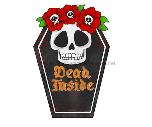 Halloween Sign, Dead Inside Sign, Funny Sign, wood sign, CR-W-072 - DecoExchange®