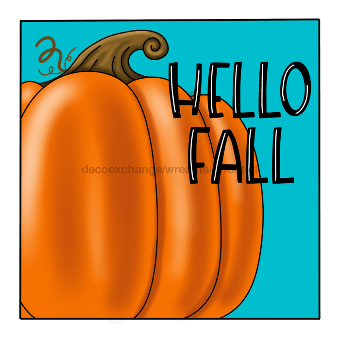 Hello Fall, Pumpkin Sign, Fall Sign, wood sign, PCD-W-024 - DecoExchange®