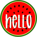 Hello Watermelon Sign Decoe-4090-Dh 18 Wood Round