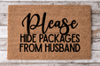 Hide Packages From Husband - Funny Door Mat - 30x18" Coir Door Mat - DECOE-CM-019 - DecoExchange