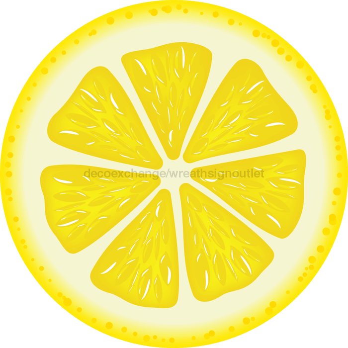 Lemon Slice Sign Decoe-4088-Dh 18 Wood Round