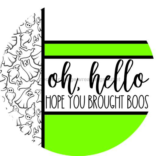 Lime Ghost Door Hanger, Hello Brought Boos Door Hanger, DCO-01959-DH, 18" Round Wood