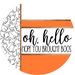 Orange Ghost Door Hanger, Hello Brought Boos Door Hanger, DCO-01939-DH, 18" Round Wood