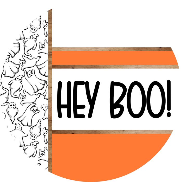 Orange Ghost Door Hanger, Hey Boo Door Hanger, DCO-01937-DH, 18" Round Wood