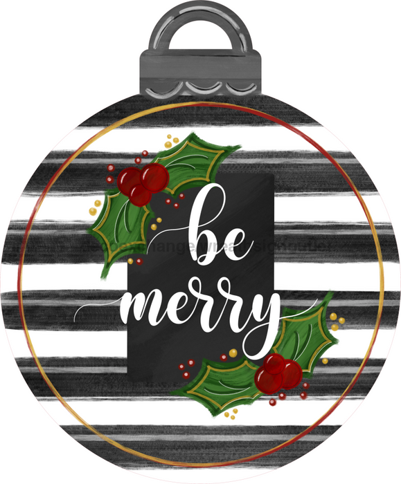Ornament Sign Gray Be Merry Door Hanger Wood Sign Decoe-W-174 22