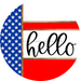 Patriotic Door Hanger, Hello Door Hanger, DCO-01986-DH, 18" Round Wood