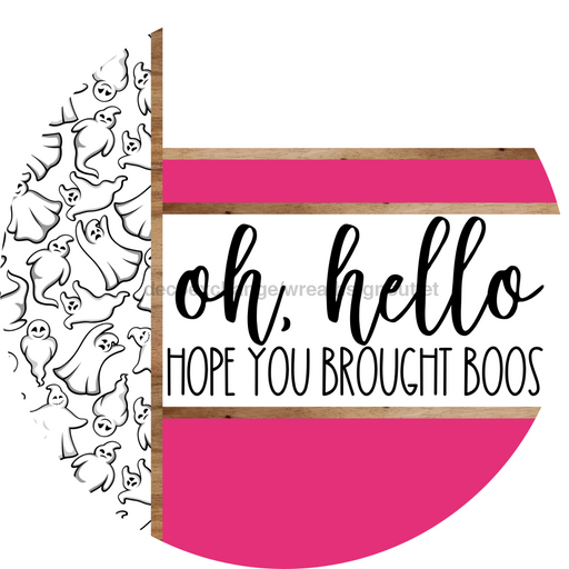 Pink Ghost Door Hanger, Hello Brought Boos Door Hanger, DCO-01945-DH, 18" Round Wood