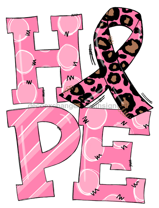 Pink Hope Sign Awareness Door Hanger Wood Sign Decoe-W-0136 22