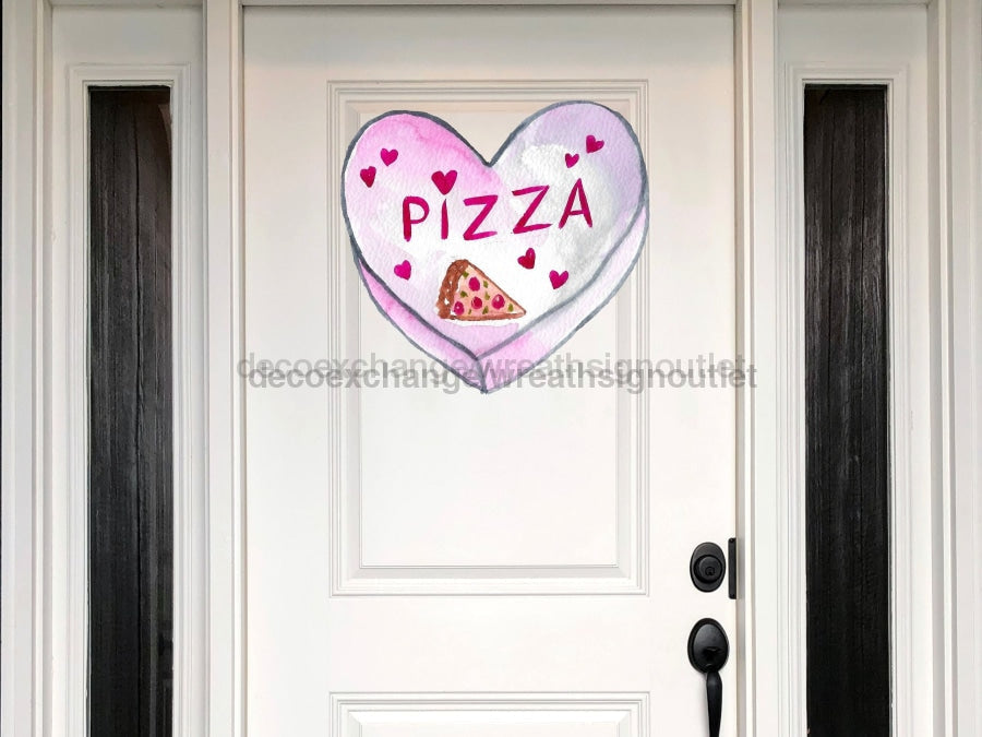 Pizza Valentine Sign Love Valentines Day Wood Sign Door Hanger Decoe-W-313 22