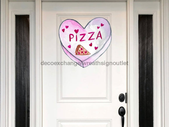 Pizza Valentine Sign Love Valentines Day Wood Sign Door Hanger Decoe-W-313 22