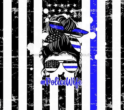Police Wife Tumbler, Flag with Blue Line Tumbler 20 oz Skinny Tumbler DECOETUMBLER-238 - DecoExchange®