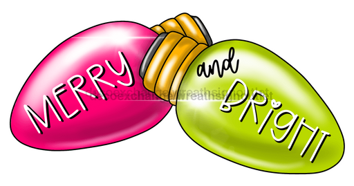 Pre-Order: Christmas Sign Merry And Bright Light Bulbs Wood Sign Pcd-W-064 22 Door Hanger