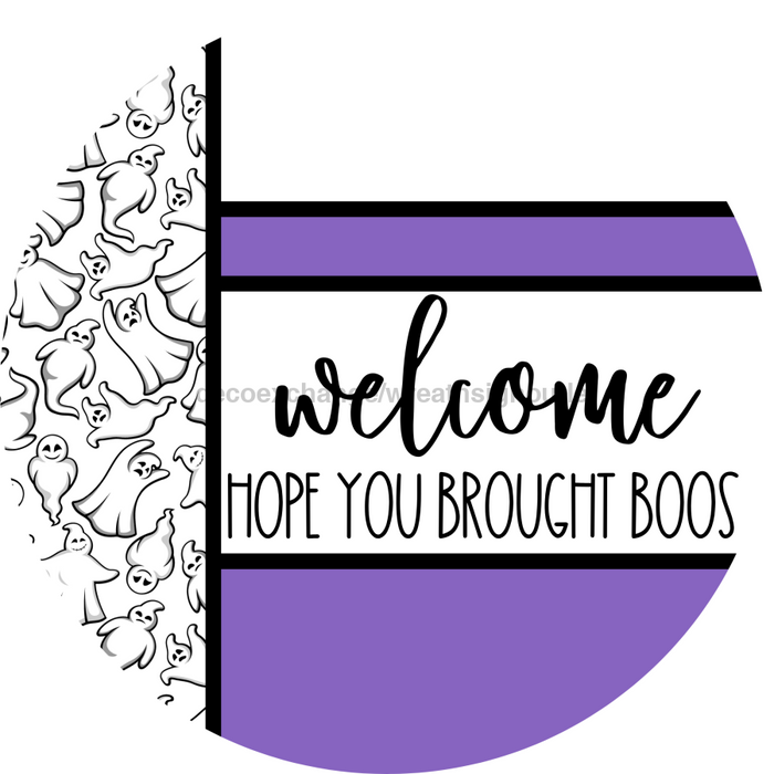 Purple Ghost Door Hanger, Welcome Brought Boos Door Hanger, DCO-01947-DH, 18" Round Wood