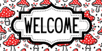 Red Mushroom Welcome Sign, DCO-01312, Sign For Wreath, 6x12" Metal Sign - DecoExchange®