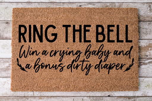 Ring Bell Win Crying Baby - Funny Door Mat - 30x18" Coir Door Mat - DECOE-CM-021 - DecoExchange
