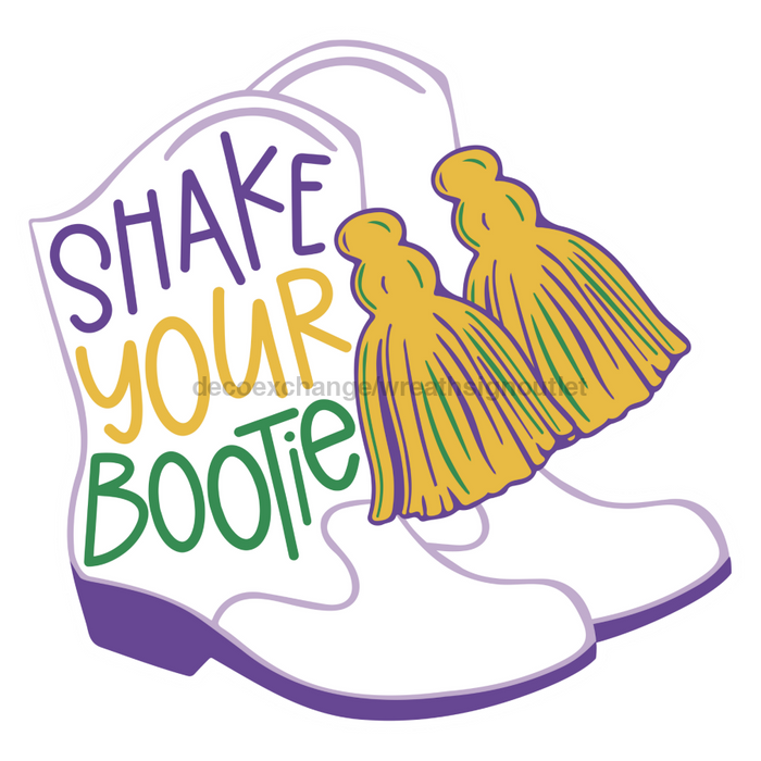 Shake Your Bootie Mardi Gras Door Hanger Wood Sign Decoe-W-903455 22