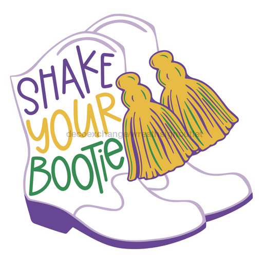 Shake Your Bootie Mardi Gras Door Hanger Wood Sign Decoe-W-903455 22
