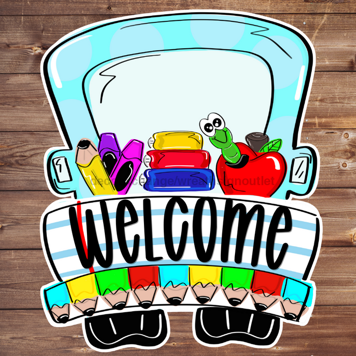 Teacher Door Hanger Welcome Truck Wood Sign Decoe-W-323-Welcome 22