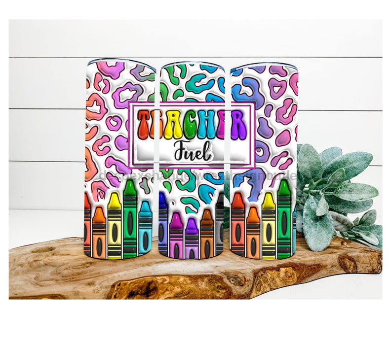 Teacher Fuel Tumbler 20 Oz Skinny Decoetumbler-354