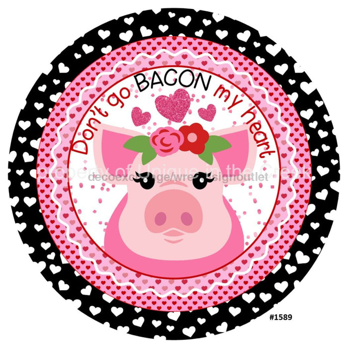 Vinyl Decal | Don't Go Bacon My Heart | Pink Pig | Hearts | Valentines - Unique in the Creek LTD