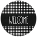 Wreath Sign, Everyday Sign, Black Check Welcome Sign, 10" Round, Metal Sign, DECOE-183, DecoExchange, Sign For Wreath - DecoExchange