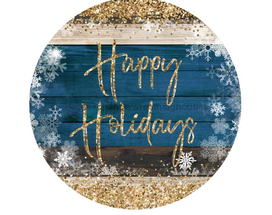 Wreath Sign, Happy Holidays 10" Round Metal Sign DECOE-205, Sign For Wreath, DecoExchange - DecoExchange