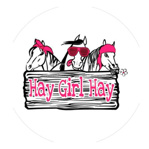 VINYL DECAL | HAY GIRL HAY | HORSE | FARMHOUSE | EVERYDAY - Unique in the Creek LTD