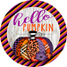 Wreath Sign, Hello Pumpkin Sign, Halloween Sign, 10" Round Metal Sign DECOE-861, Sign For Wreath, DecoExchange - DecoExchange