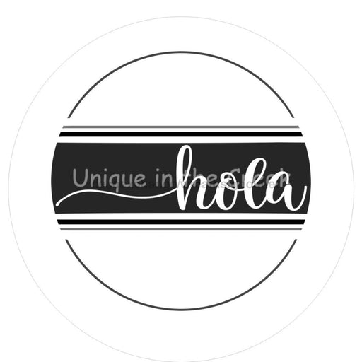 VINYL DECAL| HOLA | BLACK & WHITE | EVERYDAY - Unique in the Creek LTD