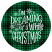 VINYL DECAL | I'M DREAMING OF A WHITE CHRISTMAS | GREEN | CHRISTMAS - Unique in the Creek LTD